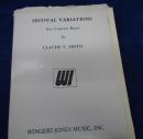 吹奏楽 楽譜/クロード トーマス スミス/フェスティヴァル ヴァリエーションズ/フルスコア＋パート譜（一部欠け有。）すべて学校印有/FESTIVAL VARIATIONS For Concert Band 