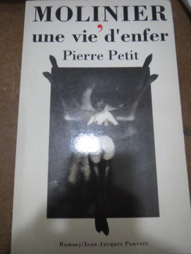 高質 Une 仏文)Molinier vie (Pierre 地獄の一生涯 モリニエ d'enfer 絵画