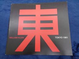 図録/仏・英文/TOKYO1961+WILLIAM KLEIN /26P