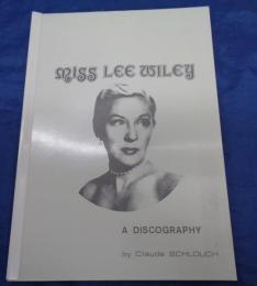英文/リー　ワイリー　ディスコグラフィー/MISS LEE WILEY A DISCOGRAPHY/