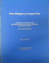 英文/デューク・エリントンのCDの録音作品の索引とテキスト/
Duke Ellington on Compact Disc an Index and Text of the Recorded Works of Duke Ellington/1993年版/
