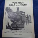 洋書/英文/TWO-FOOT RAILS TO THE FRONT/
