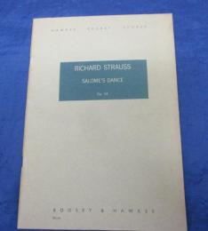 輸入楽譜/オーケストラ譜/リヒャルト・シュトラウス/サロメの踊り　OP.54/SALOME'S DANCE/R.STRAUSS/
/Boosey&Hawkes/大きさ縦約26cm×横約18cm/39P/