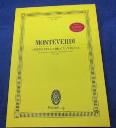 輸入楽譜/ピアノ⁺ヴォーカル譜/モンテヴェルディ/聖母マリアの夕べの祈り/VESPRO DELLA BEATA VERGINE/MONTEVERDI/
EULENBURG/大きさ縦約26cm×横約19cm/253P/新原典版