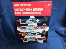 洋書　Aircam Aviation Series #7 Curtiss P-40D-N Warhawk In USAAF French カーチスP40D他