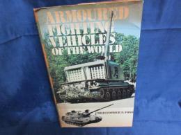 洋書　ARMOURED FIGHTING VEHICLES OF THE WORLD 世界の装甲車