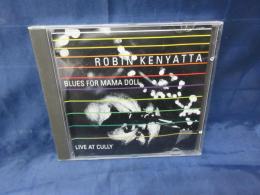 CD robin kenyatta/LIVE AT CULLY/BLUES FOR MAMA DOLL/