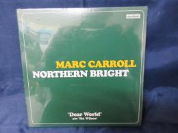 CD/MARC CARROLL/NORTHERN BRIGHT/DEAR WORLD/CDEP