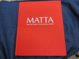 MATTA 1936-1944 /マッタ展図録