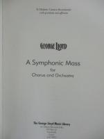 洋書　楽譜/ジョージ・ロイド/George Walter Selwyn Lloyd/a symphonic mass for Chorus and Orchestra/The George lloyd Music Library/1992/95P