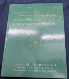 洋書/ヨハン・パッヘルベル 作品カタログ/The Thematic Catalogue of the Musical Works of Johann Pachelbel