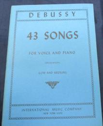 輸入楽譜/ドビュッシー/歌曲集/低・中声用/Debussy　43 Songs - Medium and Low Voice/ヴォーカル+ピアノ譜/