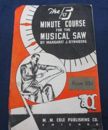 米/パンフ/5分でできる　ミュージカル　ソウ 弾き方/
The 5 minute course for the musical saw
