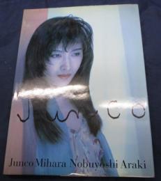 Junco Junco Mihara Nobuyoshi Araki/三原じゅん子　写真集
