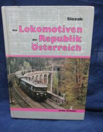 洋書/独文/オーストリア共和国の蒸気及び電気機関車/Die Lokomotiven der Republic Osterreich/大きさ縦約24cm×横約18cm　320P