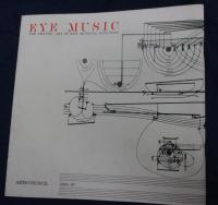 英文　図録/Eye Music/ The graphic art of new musical notation/39P/ARTS COUNCIL/大きさ縦約20cm×横約20cm/1986/
