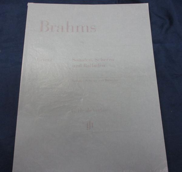 ブラームスソナタ スケルツォ バラード Brahms Sonaten 輸入楽譜 ETERNA TRADING ⁄ [PHILIPS]  C.アラウ(pf) ⁄ ブラームス 楽譜集 Sonaten, Scherzo und Balladen