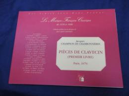 洋書/復刻版/フュゾー　ファクシミリ叢書/クラヴサン小品集/Les Pieces De Clavecin De Monsieur De Chambonnieres/Livre Premier/CHAMBONNIERES JACQUES CHAMPION DE//大きさ縦約24cm×横約32cm/ペーパーバック版
