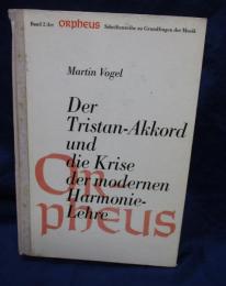 洋書/音楽書/独文/トリスタン和音と現代和声理論の危機/Tristan-Akkord und die Krise der modernen Harmonie-Lehre/Martin Vogel/ 1962 musikwissenchaft 163P