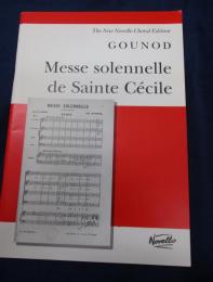 輸入楽譜/英仏文/ピアノ＋ヴォーカル譜/グノー/聖セシリア荘厳ミサ曲/Gounod/C: Messe solennelle de Sainte Cecile.
/Novello/73P/大きさ縦約27cm×横約19cm
