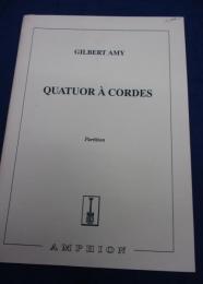 輸入楽譜/仏文　弦楽四重奏譜/Gilbert Amy/Quatuor a cordes/AMPHION/大きさ縦約30cm×横約20cm　