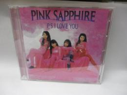 CD/ピンク・サファイア/PINK SAPPHIRE/P.S.I LOVE YOU +9/2019年盤
