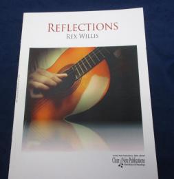 楽譜/クラシックギター譜/レックス　ウィルズ/リフレクションズ/rex willis/reflections/大きさ縦約30cm×横約23cm/14P