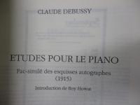 楽譜/ファクシミリ版/ドビュッシー/ピアノのための練習曲 1915年版/claude debussy etude pour piano/大きさ縦約30cm×横約23cm/Roy Howat 序文61P