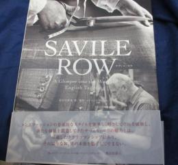 SAVILE ROW   A Glimpse into the World of English Tailoring/サヴィル・ロウ