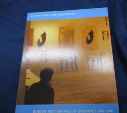 洋書/ロバート・マザウェルのグラフィック/ROBERT MOTHERWELL'S GRAPHICS 1943-1980/The painter and the printer
