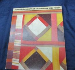 洋書/英文/AFRO AMERICAN ARTS OF THE SURINAME RAIN FOREST