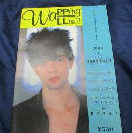 雑誌　WAPPING WALL ウォッピング・ウォール No.11/エコー・アンド・ザ・バニーメン他
