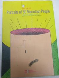 Portraits of 50 Macintosh people  フォトエッセイ・50人のマッキントッシュ 90年代のパーソナルコンピュータを考えるために