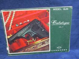 カタログ モデルガン/MODEL GUN catalogue /VOL.2 日本高級玩具組合　30P