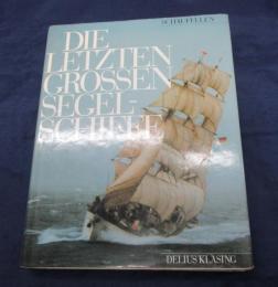 洋書/独文/最後の帆船/Die letzten grossen Segelschiffe
