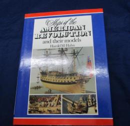 洋書/英文/アメリカ独立戦争時の船とその模型/SHIPS OF AMERICAN REVOLUTION and their models
