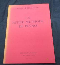 音楽洋書　ピアノ教則本/仏文/マルグリット・ロン/幼年期のピアノ　メソッド/MARGUERITE LONG/LA PETITE METHODE DE PIANO/98P/SALABERT/
