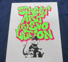 ストリートアートの進化と革命展　図録　Street Art (R)Evolution