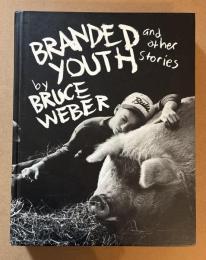Branded youth and other stories