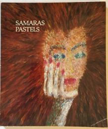 Samaras pastels　【ルーカス・サマラスパステル画集】