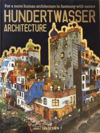 Hundertwasser architecture : for a more human architecture in harmony with nature