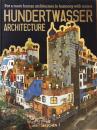 Hundertwasser architecture : for a more human architecture in harmony with nature