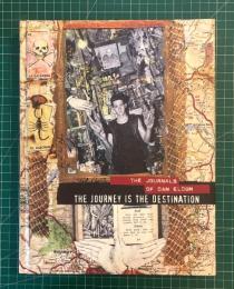 The Journey is the Destination: The Journals of Dan Eldon