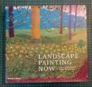 Landscape Painting Now: From Pop Abstraction to New Romanticism