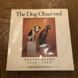 The Dog Observed PHOTOGRAPHS 1884～1988