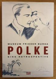 POLKE　（MUSEUM FRIDER BURDA）