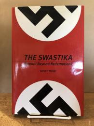 The Swastika: Symbol Beyond Redemption?