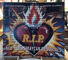 R.I.P.: New York Spraycan Memorials
