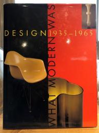 Design 1935-1965 : what modern was : selections from the Liliane and David M. Stewart Collection