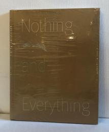 Nothing and Everything